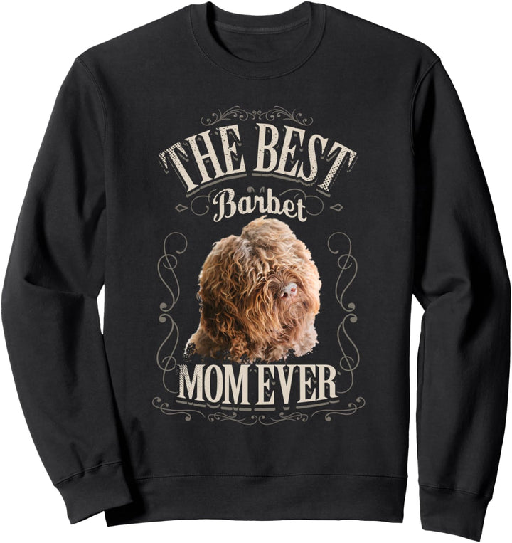 Best Barbet Mom Ever French Water Dog Vintage Geschenke Frau Sweatshirt