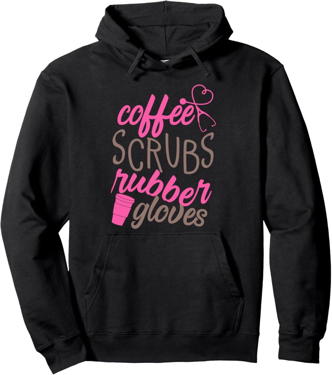 Pflegeberuf Arzthelferin Coffee Scrubs Rubber Gloves Pullover Hoodie
