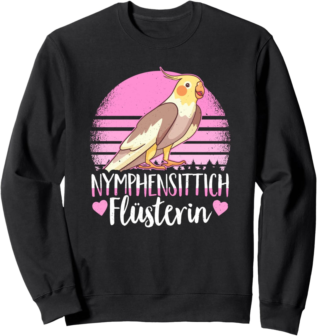 Nymphensittich Flüsterin Papagei Vogel Mama Nymphensittiche Sweatshirt