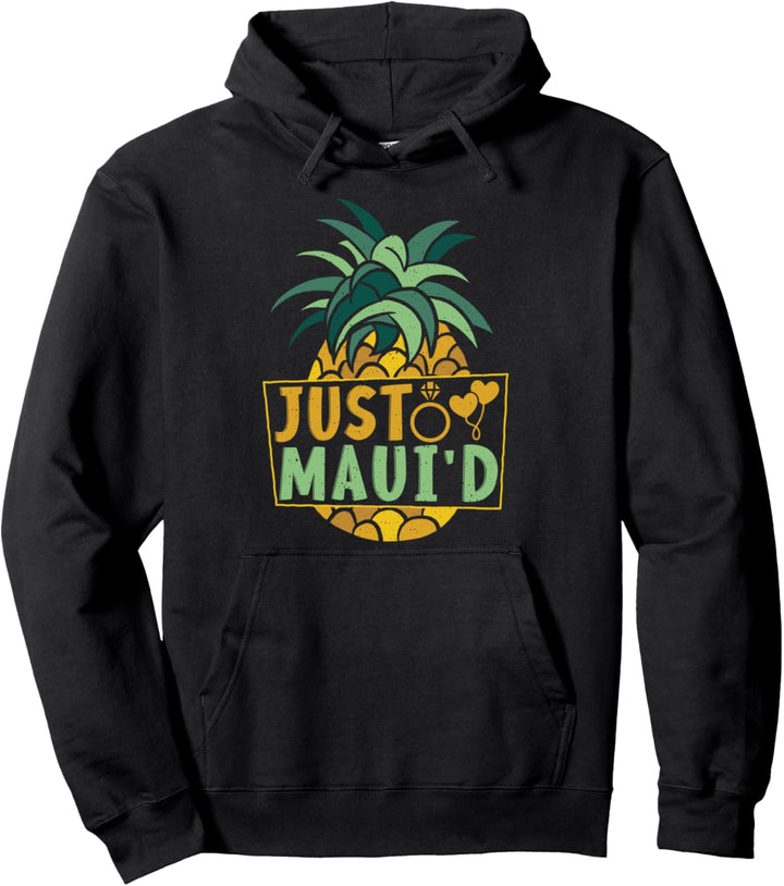 Just Maui'd Maui Hawaii-Hochzeitsreise Just Ehepaar Pullover Hoodie