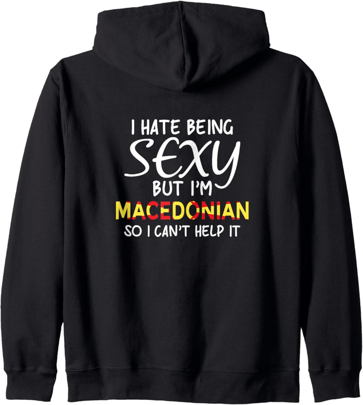 Sexy Mazedonisch sein - Lustiges Mazedonien Kapuzenjacke