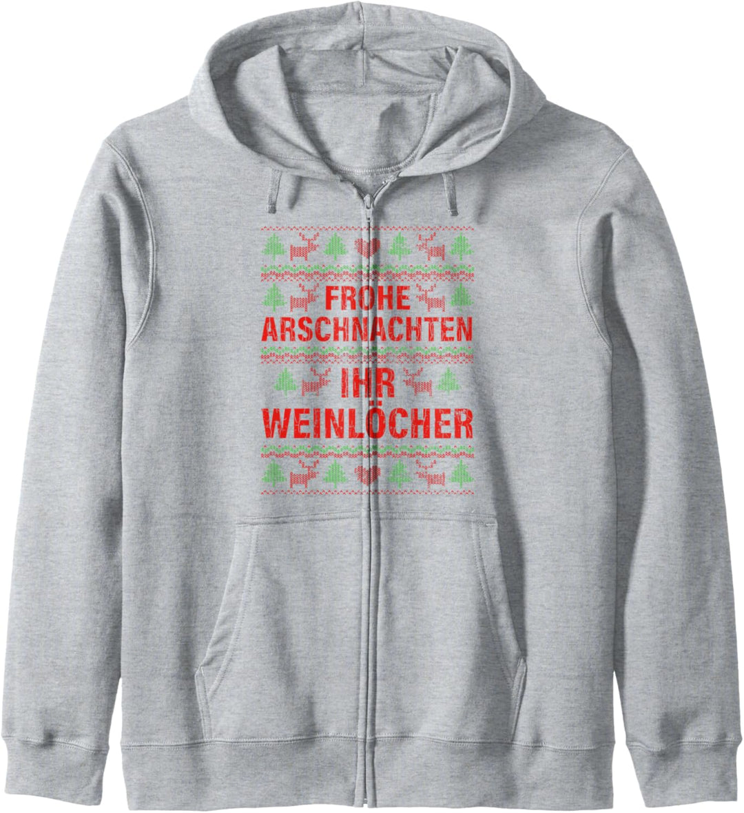 Frohe Arschnachten Ihr Weinlöcher Lustiges Weihnachts Kapuzenjacke