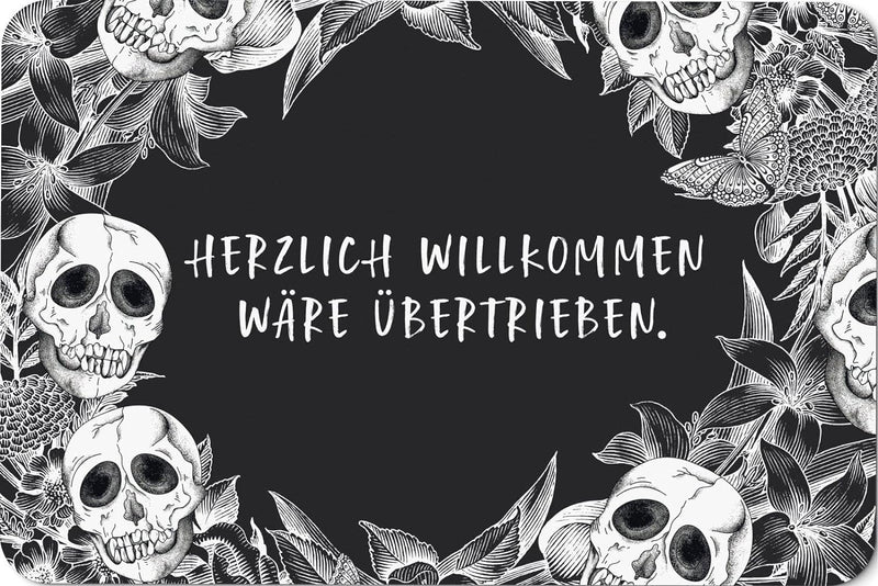 Tassenbrennerei Fussmatte mit Spruch: Herzlich Willkommen wäre übertrieben - Totenkopf Türmatte lust