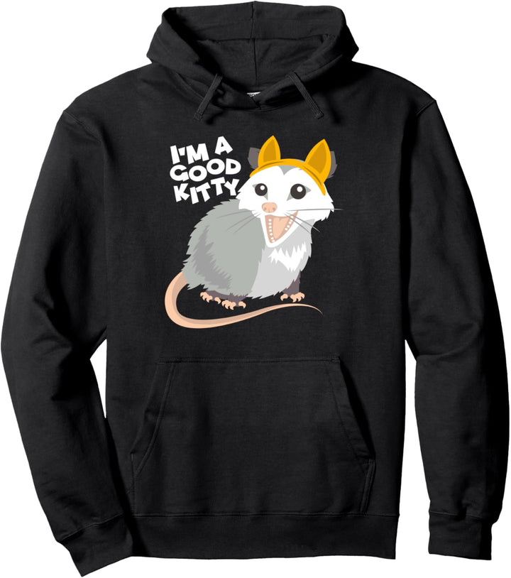 Falsche Katze Ratte Opossum Opossum Ich bin ein gutes Kätzch Pullover Hoodie