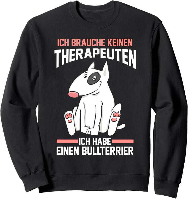 Therapie Bullterrier Sweatshirt