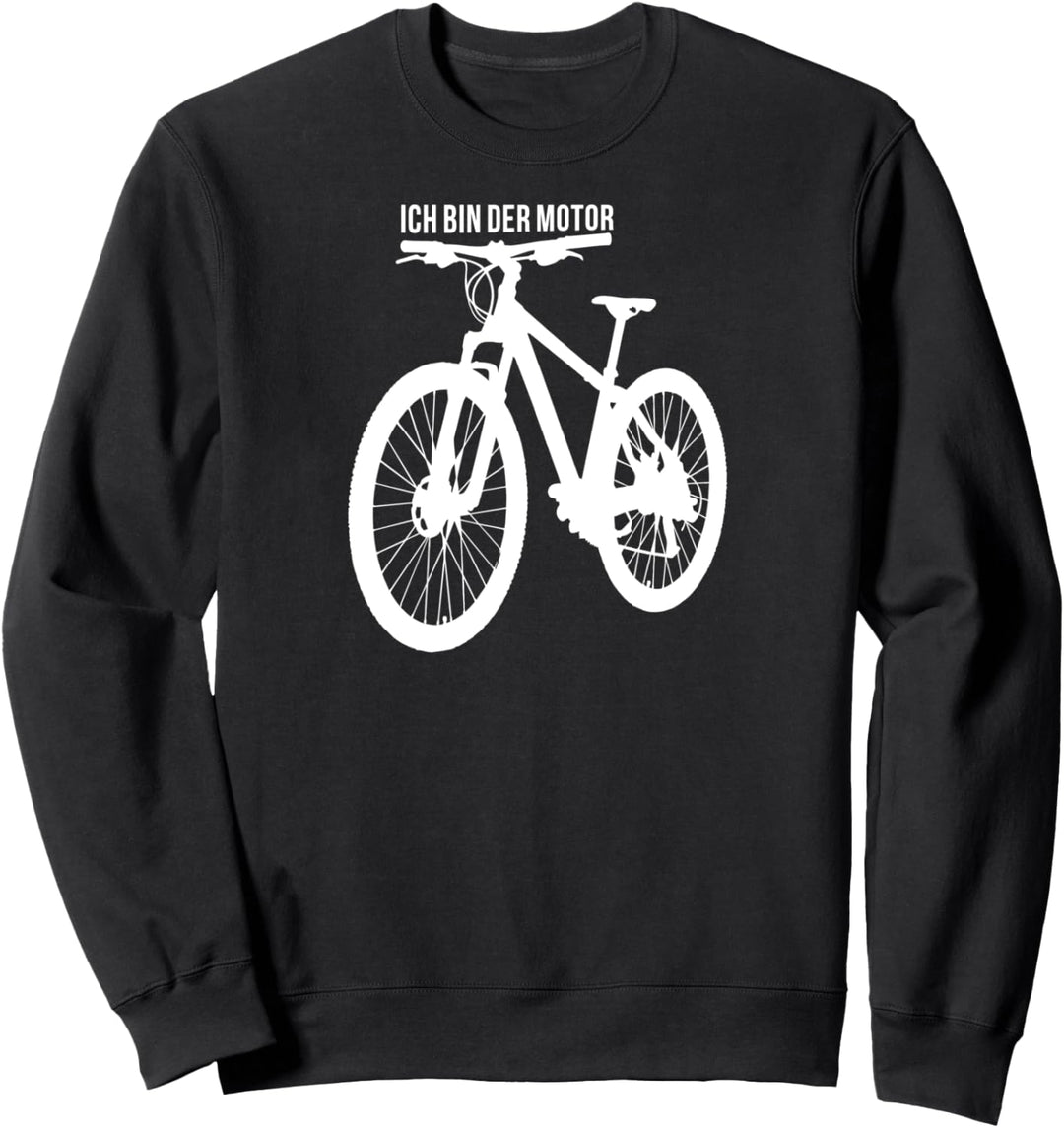 Ich bin der Motor Radsport Mountainbike MTB Geschenk Sweatshirt
