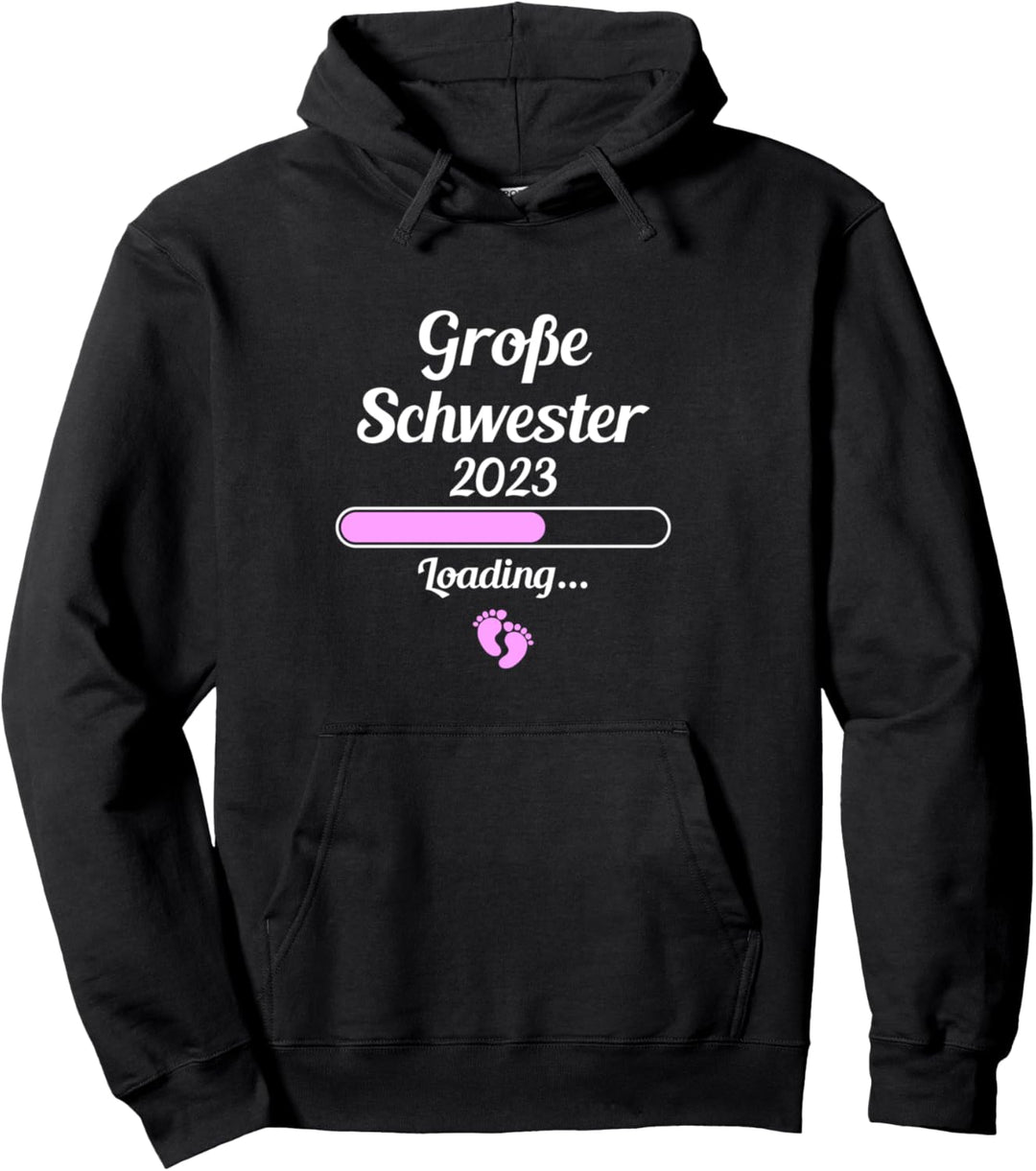 Schwangerschaft verkünden Grosse Schwester 2023 Loading Pullover Hoodie