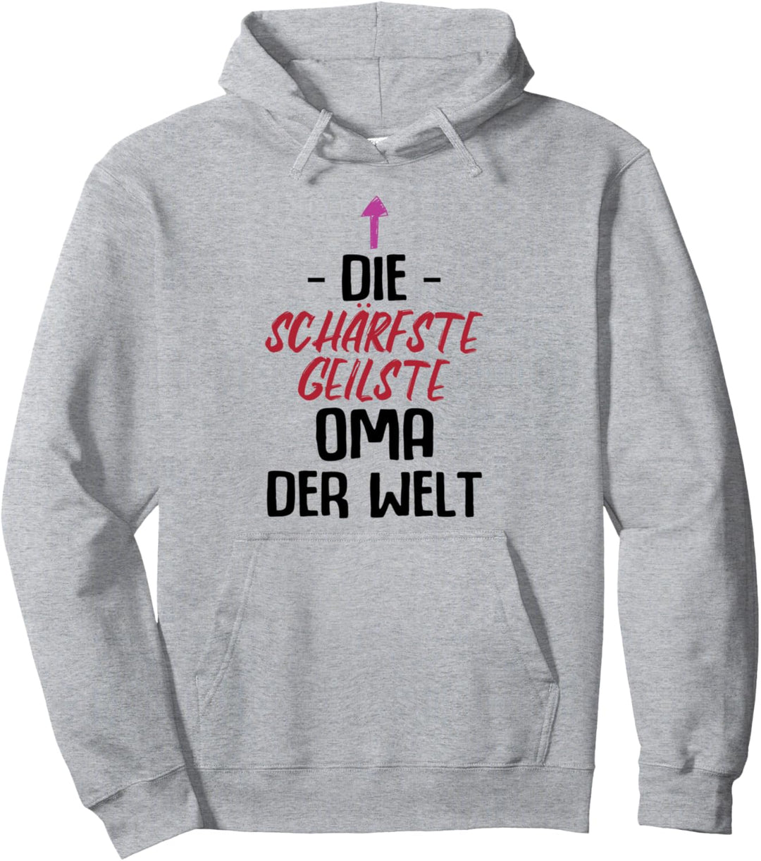 Schärfste Geilste Oma Der Welt Frauentag Muttertag Omi Pullover Hoodie