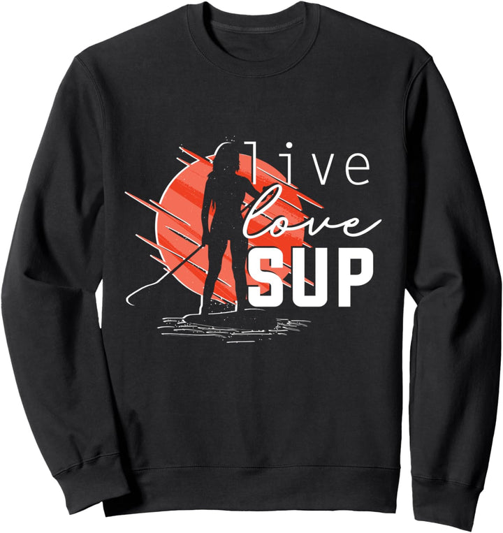 Stand up paddle SUP Board Stand Up Paddling Frauen Geschenk Sweatshirt