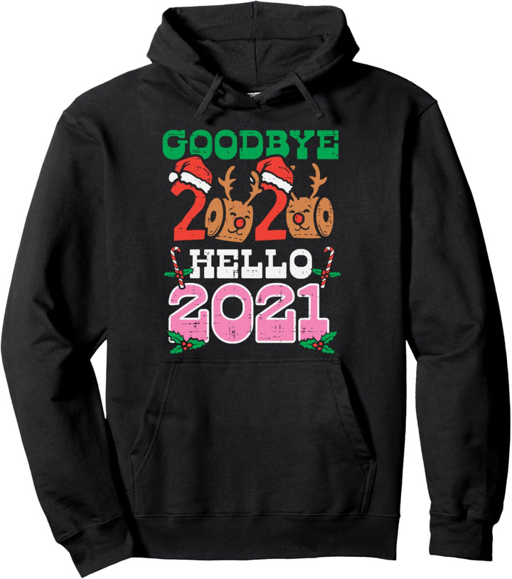 Goodbye 2020 Hello 2021 Reindeer New Year Quarantine Gift Pullover Hoodie