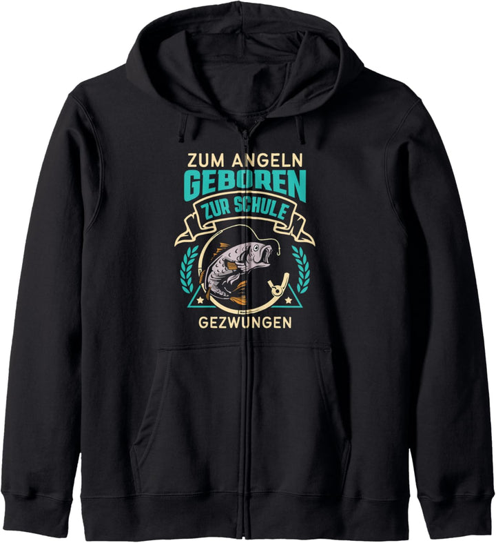 Zum Angeln geboren zur Schule gezwungen - Angler Fisch Angel Kapuzenjacke