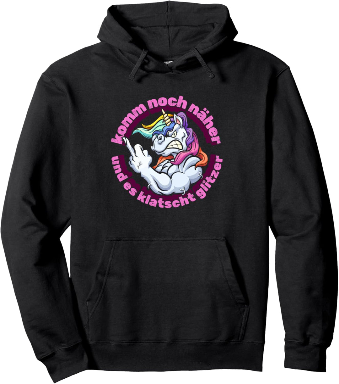 Einhorn Unicorn - Komm Noch Näher Und Es Klatscht Glitzer Pullover Hoodie