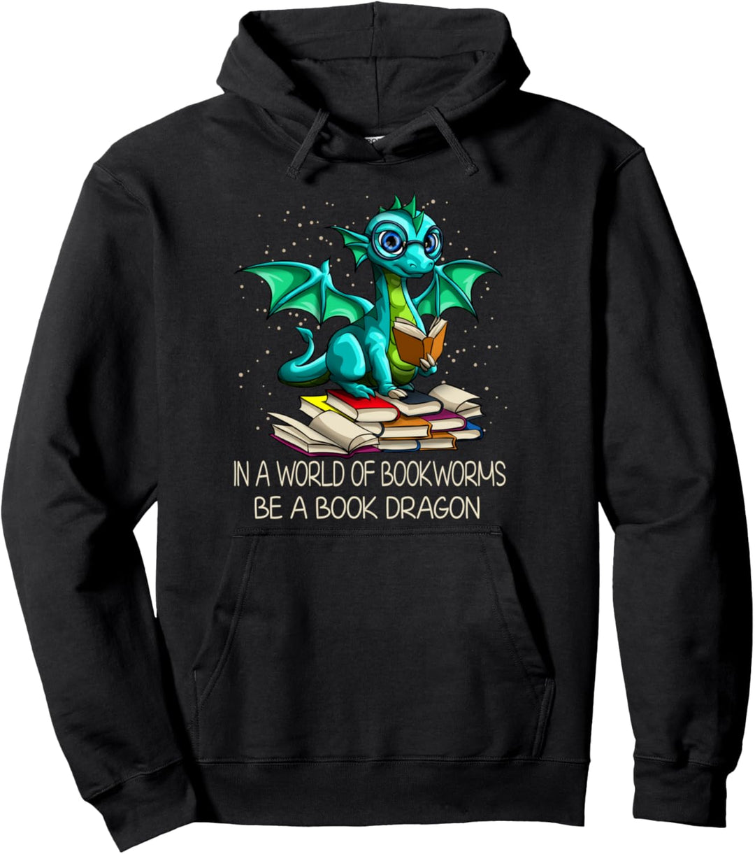 In a world of Bookworms Be a Book Dragon Book Lover Geschenk Pullover Hoodie
