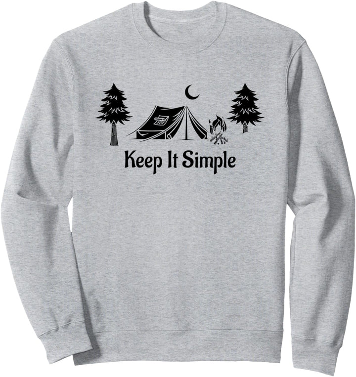 Camping Minimalist Keep It Simple Outdoor Sweatshirt