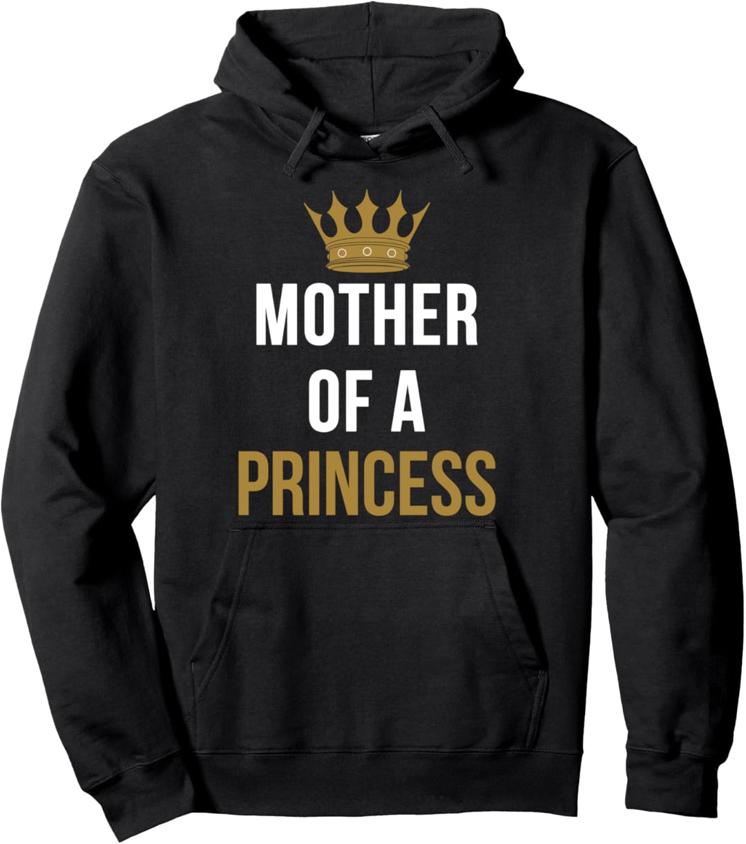 Mother Of A Princess Mutter Und Tochter Partnerlook Pullover Hoodie