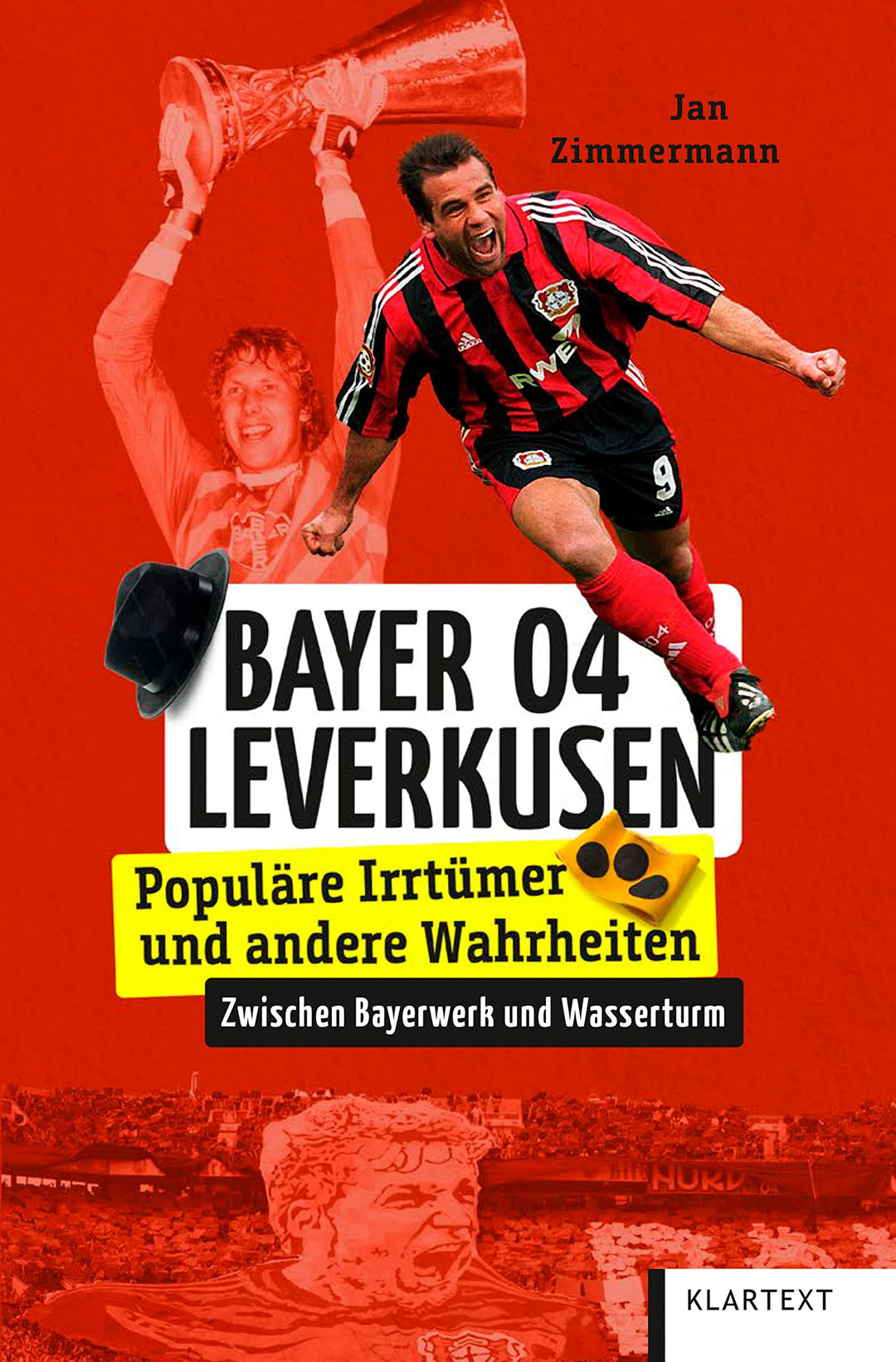 Bayer 04 Leverkusen: Populäre Irrtümer und andere Wahrheiten (Irrtümer und Wahrheiten), Taschenbuch