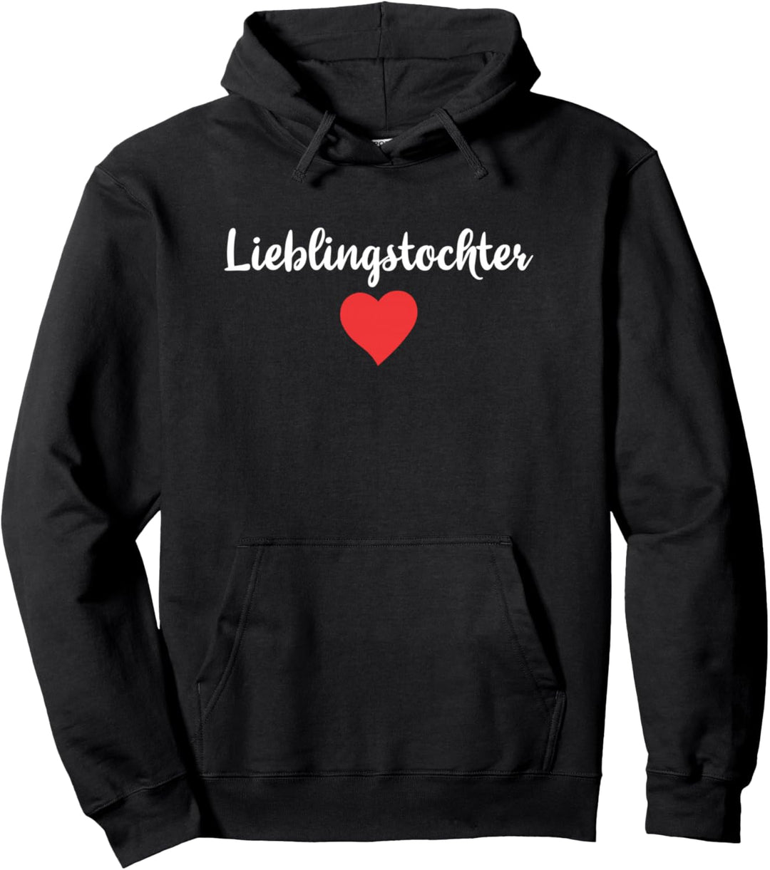 Lieblingstochter Tochter Geschenk Liebe Pullover Hoodie