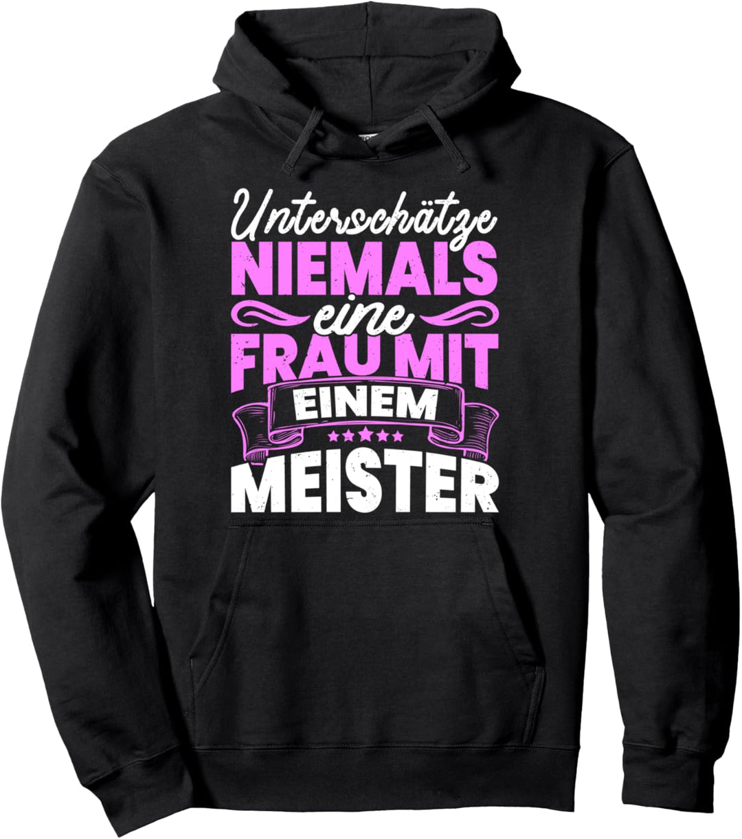 Vintage Unterschätze Niemals eine Frau Mit Einem Meister Pullover Hoodie