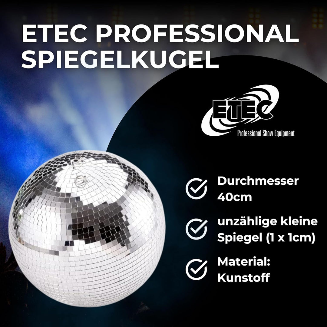 ETEC Spiegelkugel 40cm Mirrorball Disco Kugel Party Effekt DJ Club Lichteffekt, Spiegelkugel 40cm