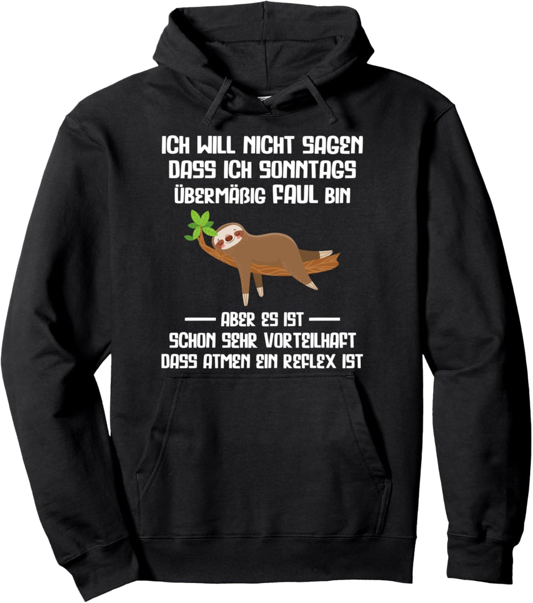 Faultier Faulheit Müde Lustige Sprüche Pullover Hoodie