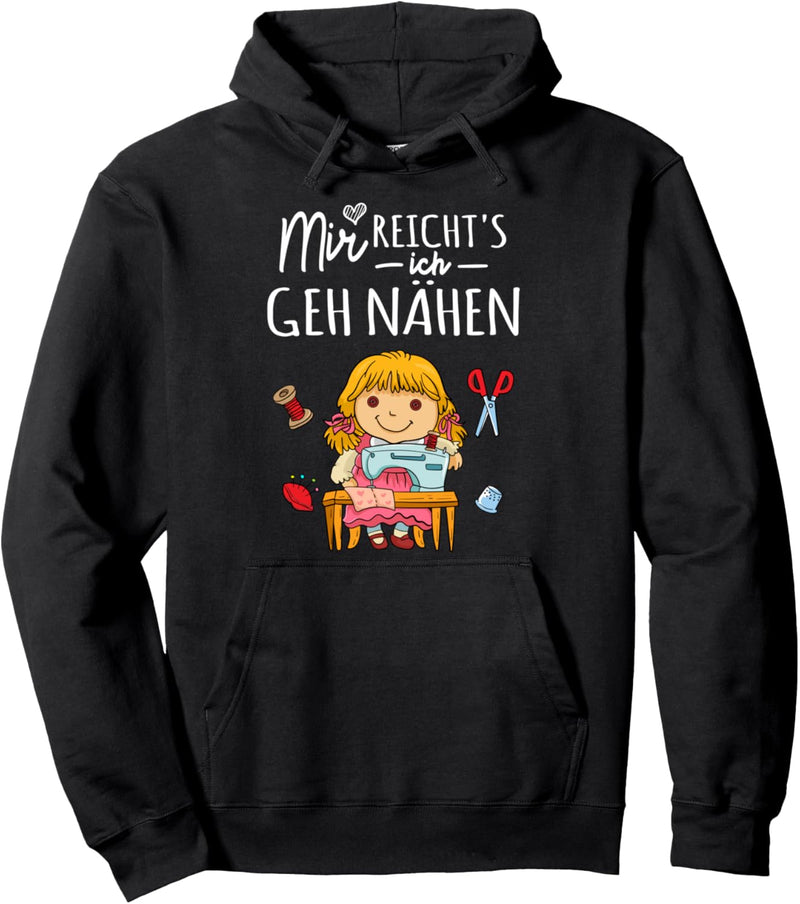 Mir Reichts. Ich geh Nähen! Nähmaschine Geschenk Nähen Pullover Hoodie