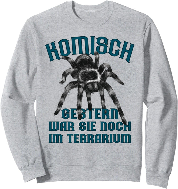 Entlaufene Vogelspinne, Arachnida Tarantel Spinnen Sweatshirt