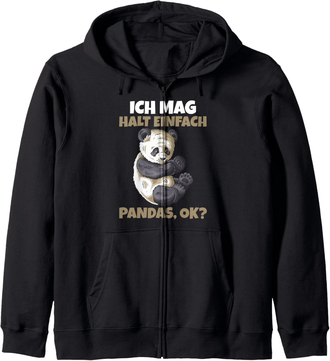 Ich mag halt einfach Pandas ok? Kapuzenjacke