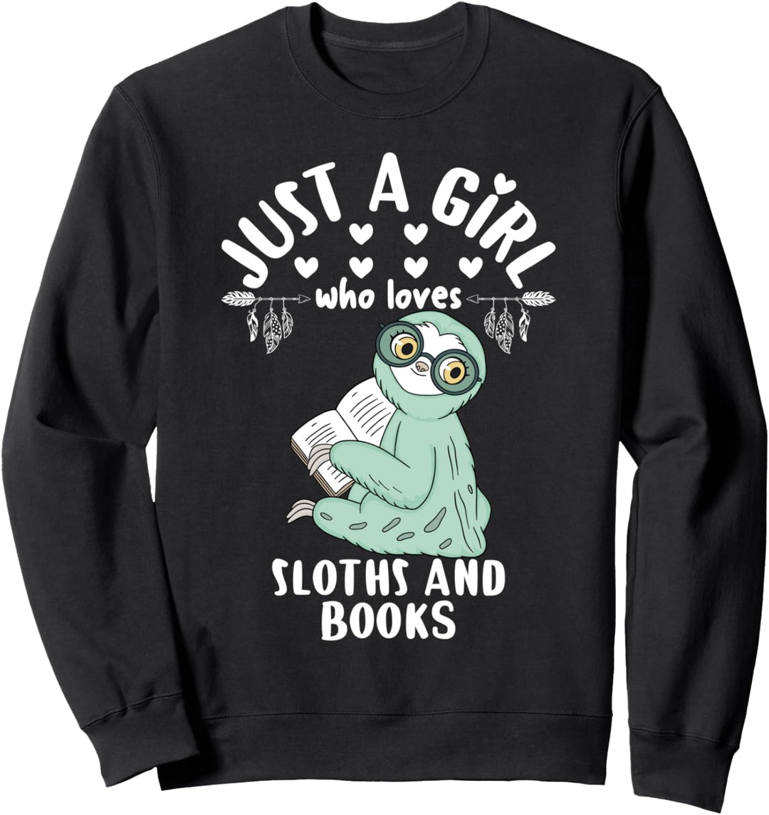 Just A Girl Who Loves Sloths and Books Bookaholic Sloth Gift Sweatshirt