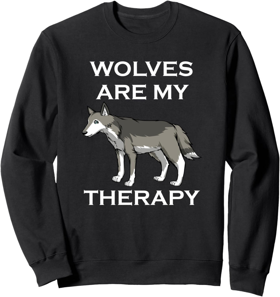 Wolf als Therapie Lustiger Spruch Wölfe Natur Sweatshirt
