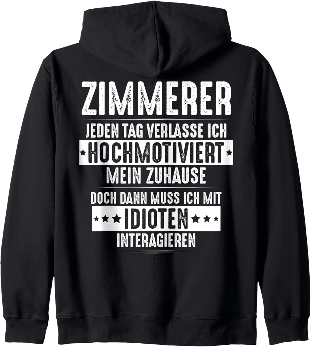 Zimmermann Hochmotiviert Zimmerer Kapuzenjacke