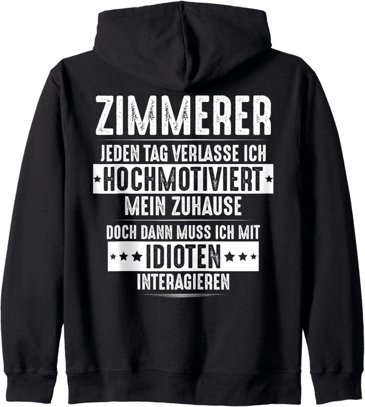 Zimmermann Hochmotiviert Zimmerer Kapuzenjacke