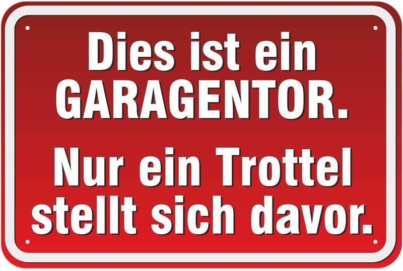 Schild Vor dem Garagentor Parken verboten/Trottel aus Aluminium-Verbundmaterial 3mm stark 40 x 60 cm