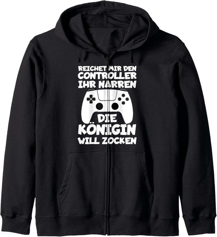 Reichet mir den Controller Die Königin will zocken Zockerin Kapuzenjacke