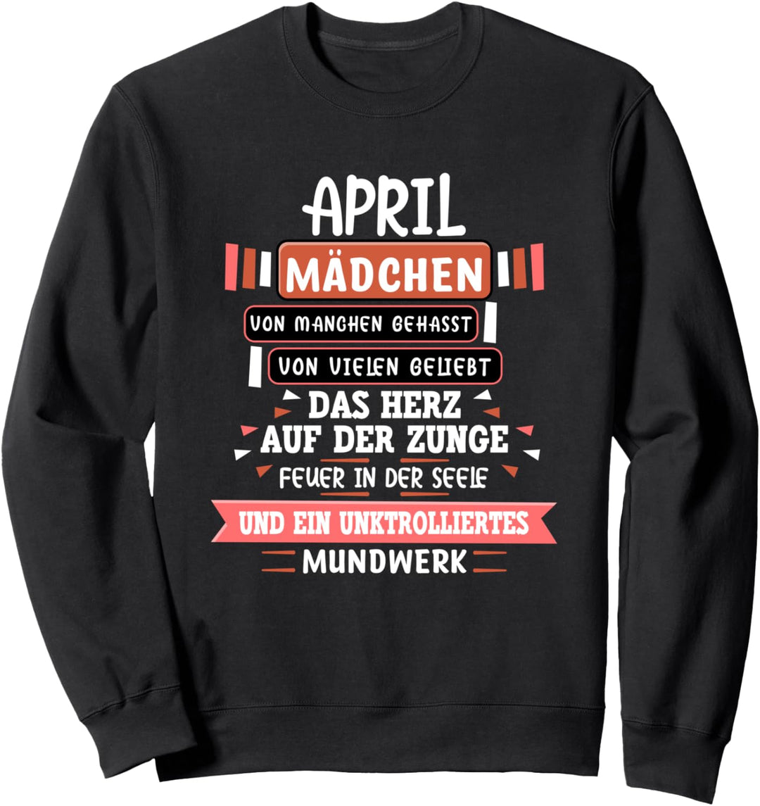 April Geburtstag Frau Lustig Spruch Sweatshirt