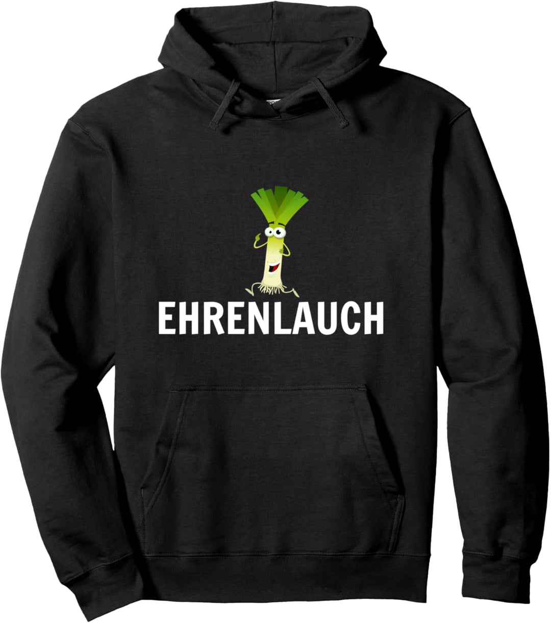 Ehren Lauch Ehrenlauch Sarkasmus Frau Opa Ironie Fun Pullover Hoodie