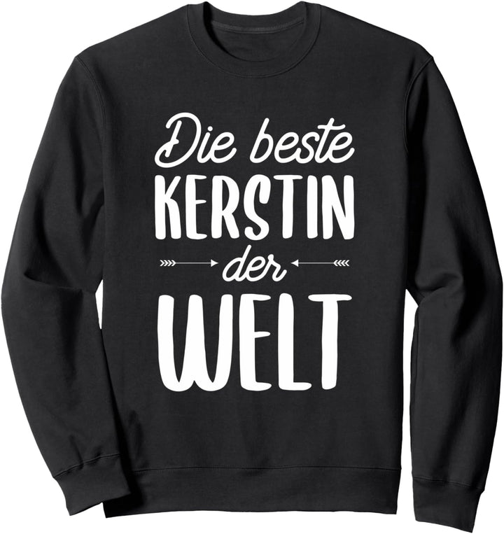 Beste Kerstin der Welt Sweatshirt