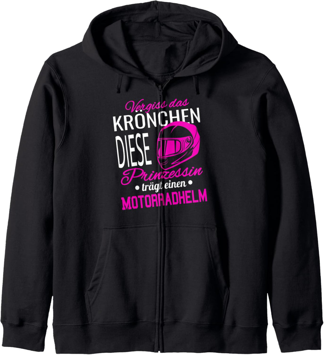 Vergiss Das Krönchen I Prinzessin Motorradhelm Biker Kapuzenjacke