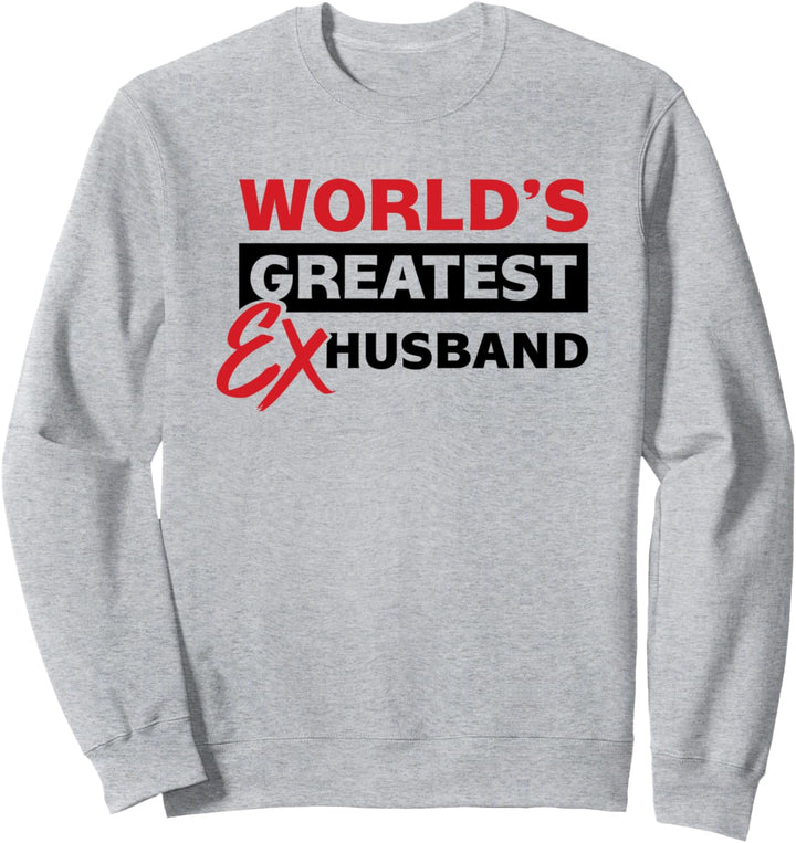 Lustiges Scheidung Ehefrau Ex-Mann Ehemann Geschenk Sweatshirt
