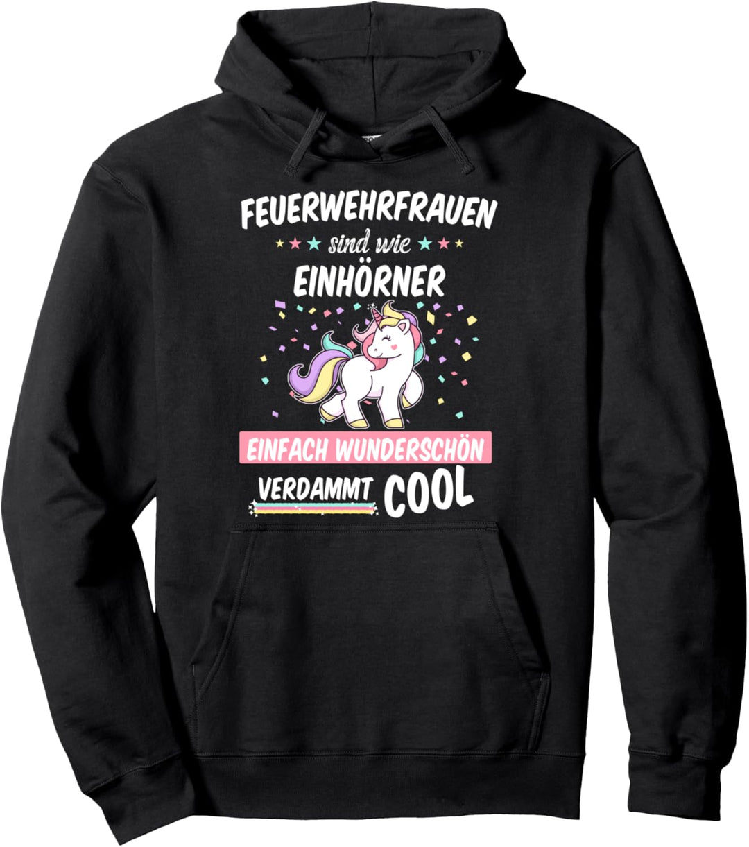 Feuerwehrmann Einhorn Spruch Job Geschenkidee Pullover Hoodie
