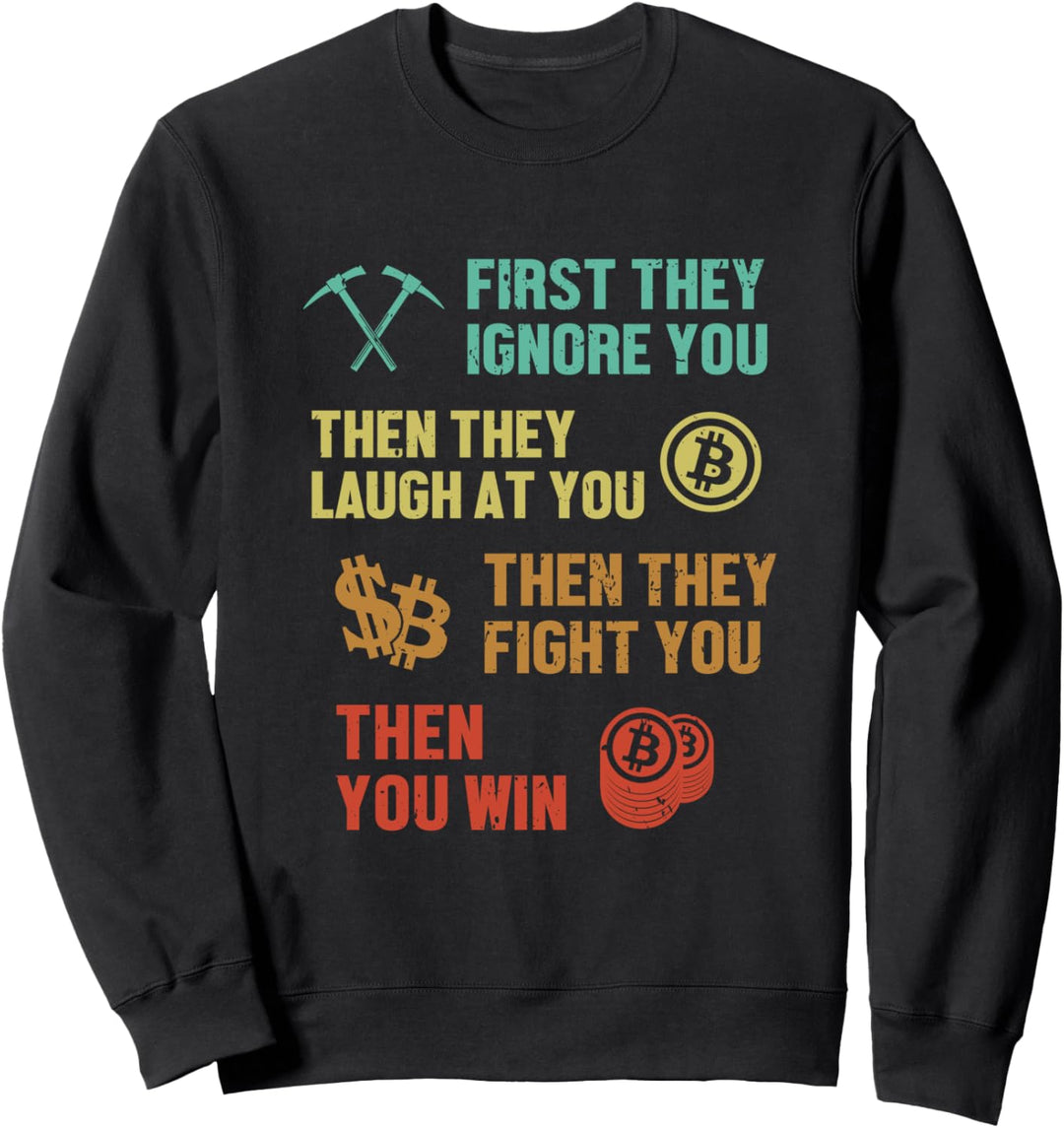 BTC Crypto Quote Crypto Kryptowährung Blockchain Bitcoin Sweatshirt