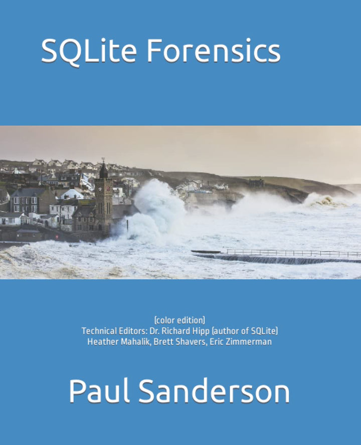 SQLite Forensics: (color edition), Taschenbuch