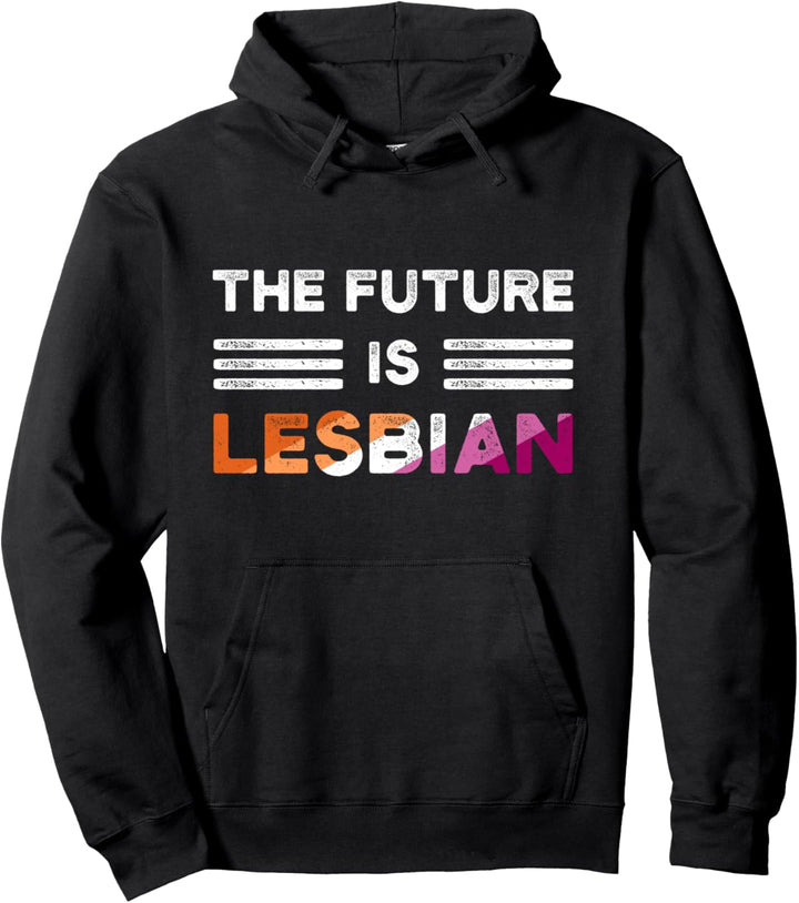 The future is lesbian Lesben CSD Pullover Hoodie