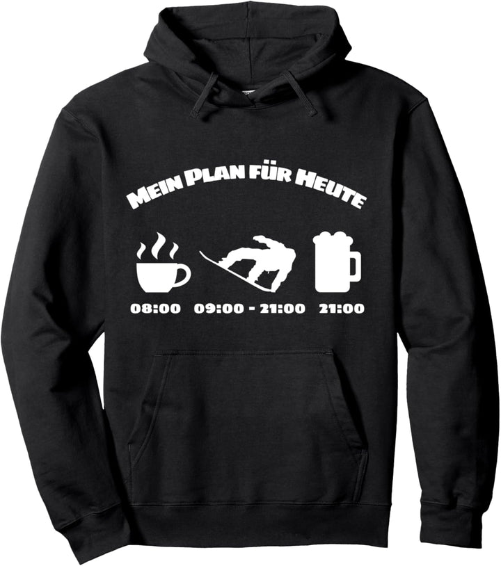 Snowboarder Tagesablauf - Snowboardfahrer Snowboard Pullover Hoodie