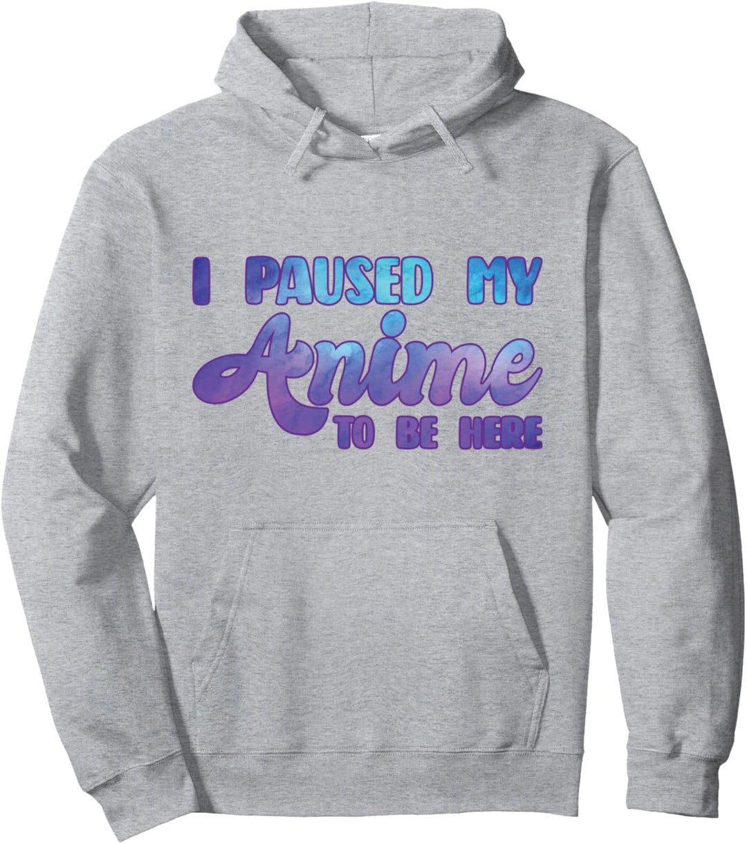 Ich machte meinen Anime inne, um hier Anime zu sein Pullover Hoodie