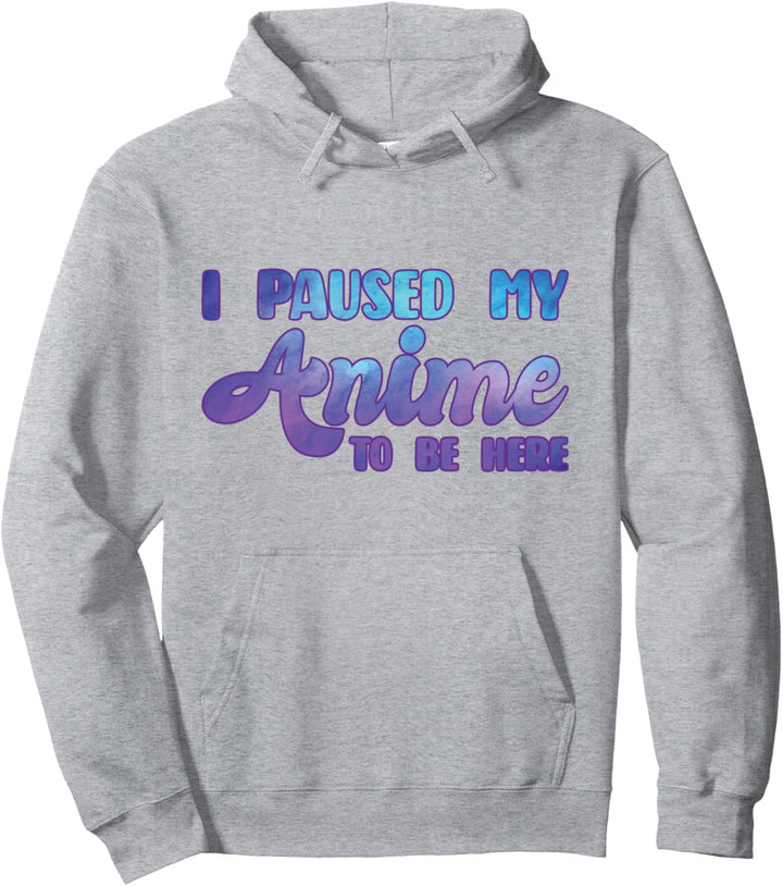 Ich machte meinen Anime inne, um hier Anime zu sein Pullover Hoodie