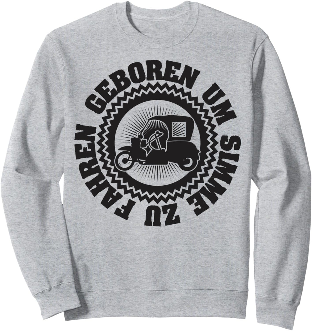 Geboren Um Simson Zu Fahren Simson DUO Sweatshirt