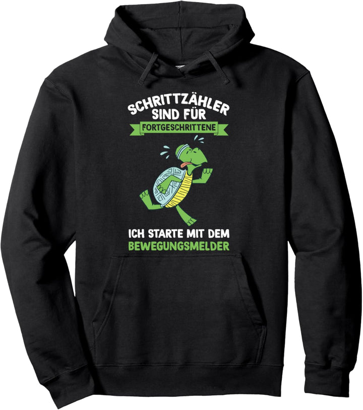 Joggen Schrittzähler Sind Für Fortgeschrittene Schildkröte Pullover Hoodie