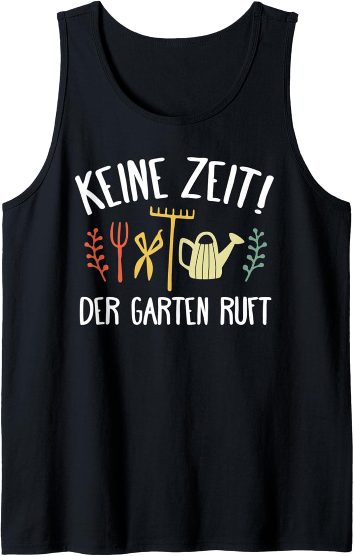 Gärtner Geschenk Keine Zeit Der Garten Ruft Vintage Tank Top