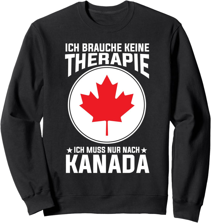 Kanada Therapie Canada Kanadier Sweatshirt