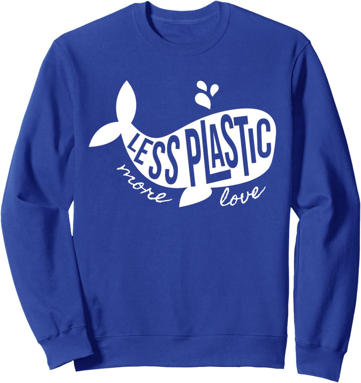 Earth Day Less Plastic More Love Recycle Save The Whales Sweatshirt